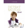 Detský mozog: Školák - Krause Robert Detský mozog: Školák - Krause Robert