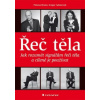 Řeč těla Jak rozumět signálům řeči těla a cíleně je používat - Bruno Tiziana Adamczyk nbsp;Gregor Řeč těla Jak rozumět signálům řeči těla a cíleně je používat - Bruno Tiziana Adamczyk nbsp;Gregor