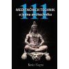 111 meditačních technik a jedna antitechnika - Kevin Gupta 111 meditačních technik a jedna antitechnika - Kevin Gupta