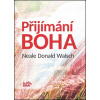 Přijímání Boha (Neale Donald Walsch) Přijímání Boha (Neale Donald Walsch)