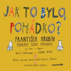 DVAKRÁT SEDM POHÁDEK – Jak to bylo, pohádko? DVAKRÁT SEDM POHÁDEK – Jak to bylo, pohádko?