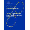 Idea univerzity z české perspektivy (Jiří Hanuš) Idea univerzity z české perspektivy (Jiří Hanuš)