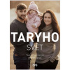 Taryho svět - Martin Jaroš Taras Povoroznyk Taryho svět - Martin Jaroš Taras Povoroznyk