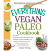 Everything Vegan Paleo Cookbook Everything Vegan Paleo Cookbook