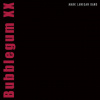 Bubblegum XX (3CD Box) Bubblegum XX (3CD Box)