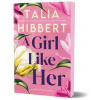Girl Like Her - Talia Hibbert, Sourcebooks, Inc Girl Like Her - Talia Hibbert, Sourcebooks, Inc