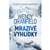 Mrazivé vyhlídky - Wendy Dranfield Mrazivé vyhlídky - Wendy Dranfield