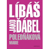 Líbáš jako ďábel - Marie Poledňáková Líbáš jako ďábel - Marie Poledňáková