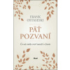 Päť pozvaní - Frank Ostaseski Päť pozvaní - Frank Ostaseski