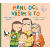 Mami, oci, vážim si to Mami, oci, vážim si to