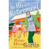 The Unretirement - Penny Mirren The Unretirement - Penny Mirren