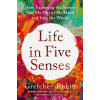Life in Five Senses Life in Five Senses