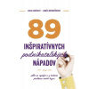 89 inšpiratívnych podnikateľských nápadov - Lucia Baníková 89 inšpiratívnych podnikateľských nápadov - Lucia Baníková