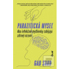 Parazitická myseľ: Ako i… (Gad Saad) Parazitická myseľ: Ako i… (Gad Saad)