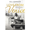 Love From Venice - Gill Johnson Love From Venice - Gill Johnson