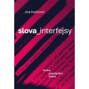 slova interfejsy - Kostincová Jana slova interfejsy - Kostincová Jana