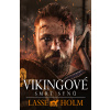 Vikingové: Smrt synů - Lasse Holm Vikingové: Smrt synů - Lasse Holm