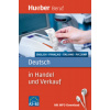 Deutsch in Handel und Verkauf - Buch mit MP3-Download (Inge Kunerl,Leila Finger,Peter Staddon,Nathalie Maupetit,Antonella Crivello-Poock,Ksenia Kalinina)(Brožovaná) Deutsch in Handel und Verkauf - Buch mit MP3-Download (Inge Kunerl,Leila Finger,Peter Staddon,Nathalie Maupetit,Antonella Crivello-Poock,Ksenia Kalinina)(Brožovaná)