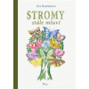Stromy stále mluví - Eva Pazderová Stromy stále mluví - Eva Pazderová