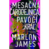 Mesačná čarodejnica, pavúčí kráľ - Marlon James Mesačná čarodejnica, pavúčí kráľ - Marlon James