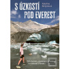 S úzkostí pod Everest (Kateřina Mrtýnková) S úzkostí pod Everest (Kateřina Mrtýnková)