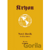 Kryon 14 - Nový člověk - Lee Carroll Kryon 14 - Nový člověk - Lee Carroll