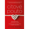 Citové pouto - Teorie attachmentu v partnerských vztazích - Amir Levine Citové pouto - Teorie attachmentu v partnerských vztazích - Amir Levine