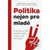 Politika nejen pro mladé Politika nejen pro mladé