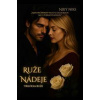 Ruže nádeje - Niky Niks Ruže nádeje - Niky Niks