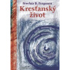 Ferguson B. Sinclair Kresťanský život Ferguson B. Sinclair Kresťanský život