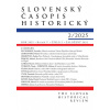 Slovenský časopis historický 2/2025 - Kolektív autorov Slovenský časopis historický 2/2025 - Kolektív autorov