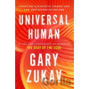 Universal Human - Gary Zukav Universal Human - Gary Zukav