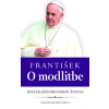 František O modlitbe František O modlitbe