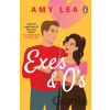 Exes and O's - Amy Lea Exes and O's - Amy Lea