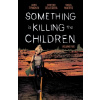 Something Is Killing the Children Vol. 5 Something Is Killing the Children Vol. 5