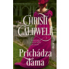 Prichádza dáma slovensky - Caldwellová Christi Prichádza dáma slovensky - Caldwellová Christi