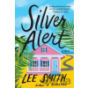 Silver Alert - Lee Smith Silver Alert - Lee Smith