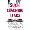 Such Charming Liars - Karen M. McManus Such Charming Liars - Karen M. McManus