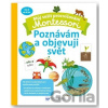 Montessori Poznávám a objevuji svět - Coline Creton Montessori Poznávám a objevuji svět - Coline Creton