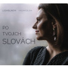 Bujnová Lucia (Madamebujna) - Po Tvojich slovách CD Bujnová Lucia (Madamebujna) - Po Tvojich slovách CD