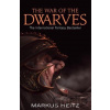 The War of the Dwarves - Markus Heitz The War of the Dwarves - Markus Heitz