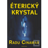 Éterický krystal (Radu Cinamar) Éterický krystal (Radu Cinamar)