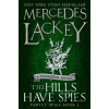 The Hills Have Spies - Mercedes Lackey The Hills Have Spies - Mercedes Lackey