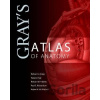 Gray's Atlas of Anatomy - Richard Drake, A. Wayne Vogl, Adam W.M. Mitchell, Richard Tibbitts, Paul Richardson Gray's Atlas of Anatomy - Richard Drake, A. Wayne Vogl, Adam W.M. Mitchell, Richard Tibbitts, Paul Richardson