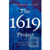The 1619 Project The 1619 Project