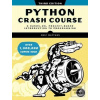 Python Crash Course (Eric Matthes) Python Crash Course (Eric Matthes)