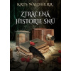 Ztracená historie snů - Kris Waldherr Ztracená historie snů - Kris Waldherr