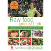 Raw food jako zážitek - Užívej si pestrost živé stravy každý den! - Eva Peršinová Raw food jako zážitek - Užívej si pestrost živé stravy každý den! - Eva Peršinová