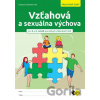 Vzťahová a sexuálna výchova pre špeciálne základné školy - Dagmar Sádovská, kolektív autorov Vzťahová a sexuálna výchova pre špeciálne základné školy - Dagmar Sádovská, kolektív autorov