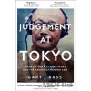 Judgement at Tokyo - Gary J. Bass Judgement at Tokyo - Gary J. Bass